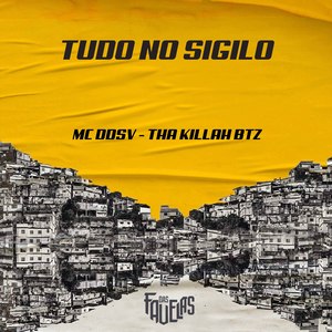 Tudo no Sigilo