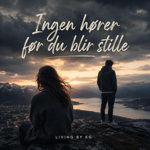 Ingen hører før du blir stille