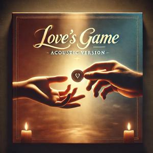 Love's Game (feat. SIUL D, LUVI FLOW & LEO DURREGO) (Acoustic Version)