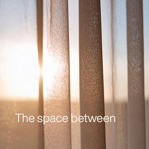 The space between