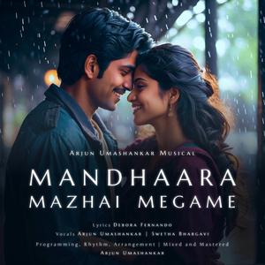 Mandhaara Mazhai Megame (feat. Swetha Bhargavi)