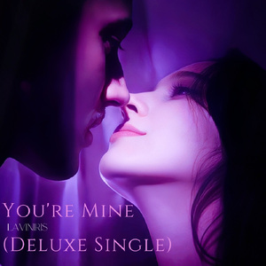 You're Mine (Deluxe Single)