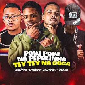 Pow Pow na Pepekinha, Tey Tey na Coca