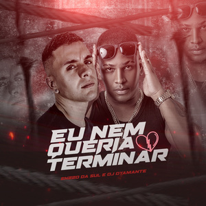 Eu Nem Queria Terminar