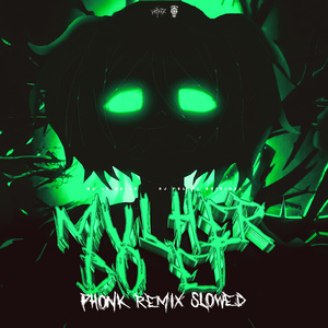 Borra o Batom (PHONK SLOWED)