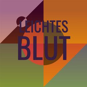 Leichtes Blut
