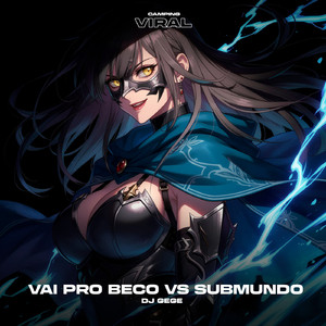 Vai Pro Beco vs Submundo (feat. CAMPING VIRAL) (Super Slowed)