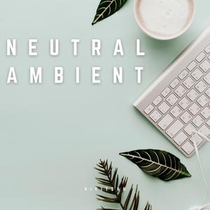 Neutral Ambient