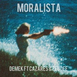 Moralista (feat. Cazares PL & Zeu Dee)