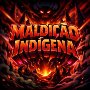 MALDIÇÃO INDÍGENA