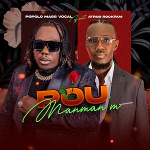 Pou Manman'm (feat. Astros Rockfam)