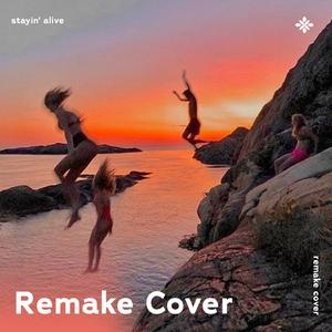 Stayin' Alive - Remake Cover