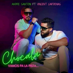 Chocala (Vamos pa la Pista)