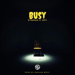BUSY (feat. Zeyt tweni)