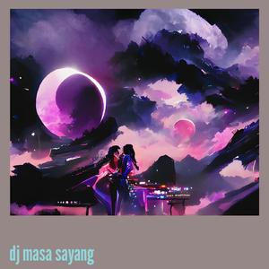Dj Masa Sayang