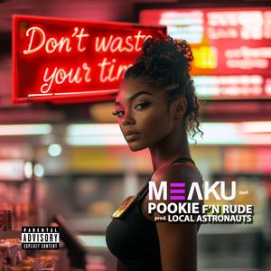 Don't Waste Your Time