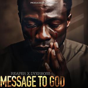 Reaper (Message To God) (feat. Dyerboss)