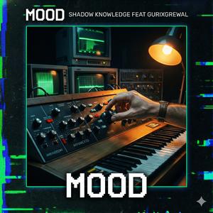 MOOD (feat. Gurixgrewal)