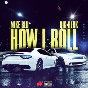 How I Roll (feat. Big Herk)