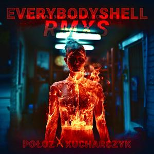 EVERYBODYSHELL KUCHARCZYK (GĘŚLE REMIX)