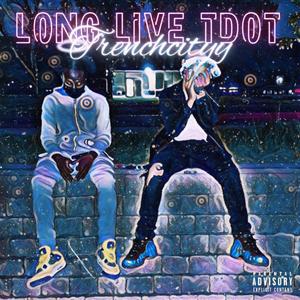 Long Live Tdot