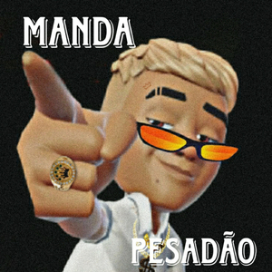 Manda Pesadão