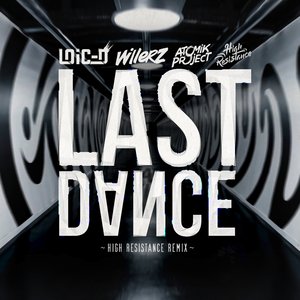 Last Dance (High Resistance Remix)