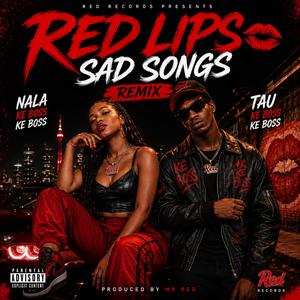 Red Lips, Sad Songs (Remix)