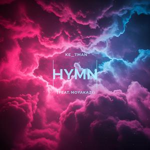 HYMN (feat. Moyakazi)