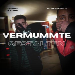 VERMUMMTE GESTALTEN (feat. Kaliba 524)