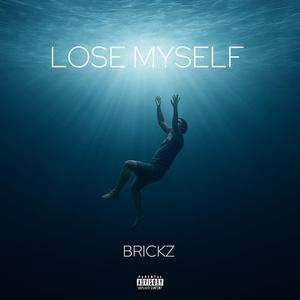 LOSE MYSELF