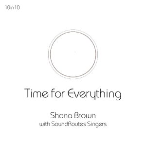 Time for Everything (feat. Soundroutes Singers)