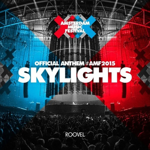 Skylights (Official #AMF2015 Anthem)