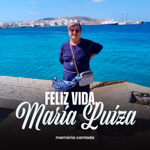 Feliz Vida, Maria Luiza