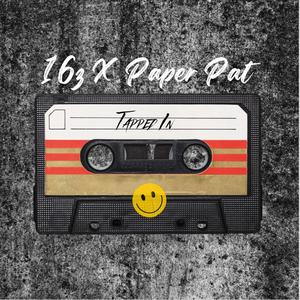 Tapped In (feat. Paper Pat)