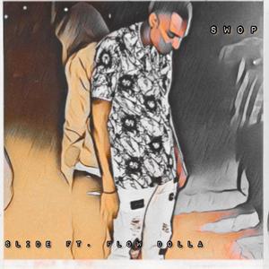 Slide (feat. Flow Dolla)