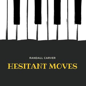 Hesitant Moves