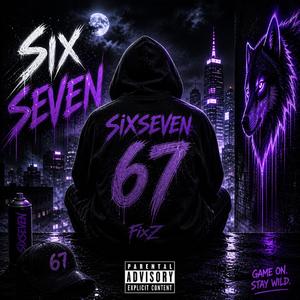 SIX SEVEN