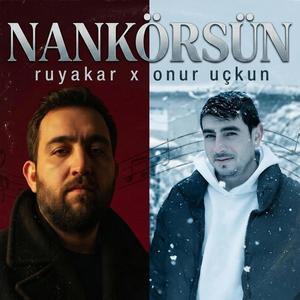 Nankörsün (feat. Onur Uçkun)