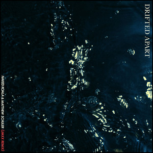 Drifted Apart (JMXX Remix)