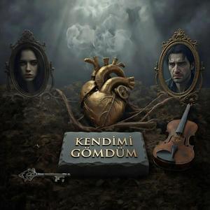 Kendimi Gömdüm