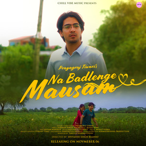 Na Badlenge Mausam
