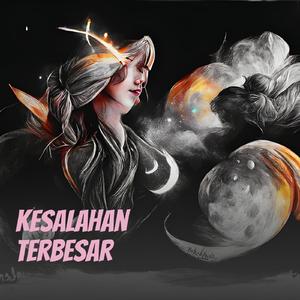 Kesalahan Terbesar