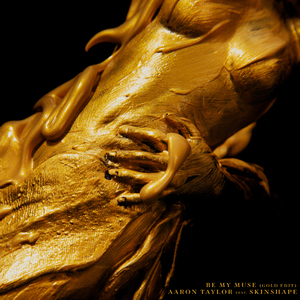 Be My Muse (Gold Edit)