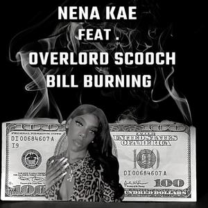 Bill Burning (feat. Overlord Scooch)