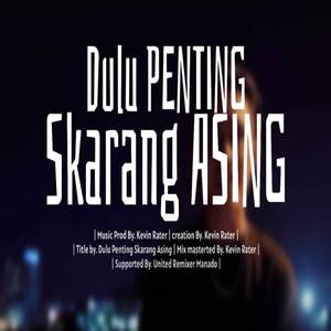 Dulu Penting Skarang Asing - ( URM ) - emang boleh seBAPER itu