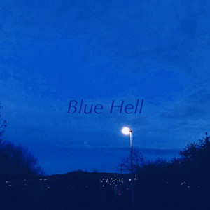 Blue Hell (feat. Suicide Factory)