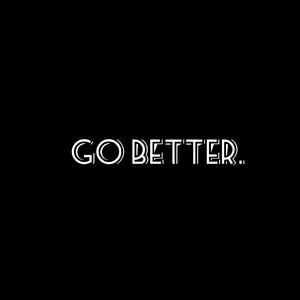 GoBetter （Prod by CAND1E）