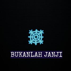 Bukanlah Janji