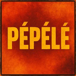 pépélé